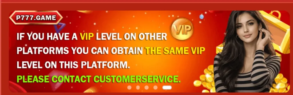 P777 game VIP level